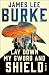 Lay Down My SWORD and SHIELD (A Holland Family Novel)