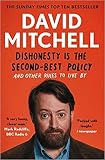 Dishonesty is the Second Best Policy & Other Rules to Live By Paperback 3 Sept 2020