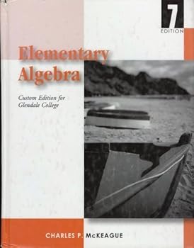 Hardcover Elementary Algebra ~ Custom Edition (Custom Edition for Glendale College) Book