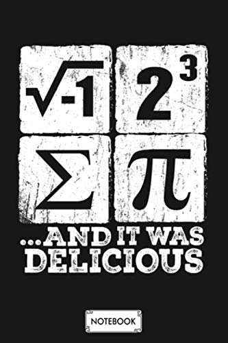 I Ate Some Pi Print Funny I Ate Some Pie Math Nerd Humor Notebook: 6x9 120 Pages, Journal, Matte Finish Cover, Planner, Lined College Ruled Paper, Diary