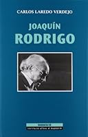 Joaquin Rodrigo: Biografia 8478226109 Book Cover