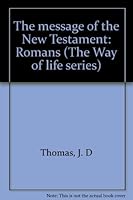 The Message of the New Testament-Romans 0891121668 Book Cover