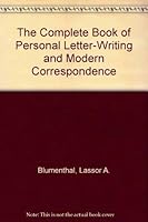 The Complete Book of Personal Letter-Writing and Modern Correspondence 0385054866 Book Cover