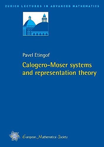 Calogero-Moser Systems and Representation Theory (Zurich Lectrues in Advanced Mathematics) by Pavel Etingof (2007-03-15)
