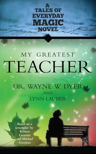 My Greatest Teacher (Tales of Everyday Magic)