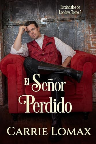 El Señor Perdido (Escándalos de Londres nº 3)