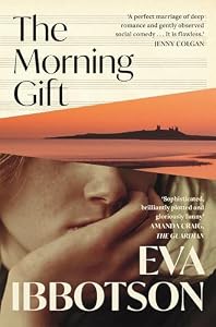 The Morning Gift: A modern classic of unexpected love during World War II (English Edition)