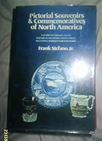 Pictorial Souvenirs & Commemoratives of North America 0876901984 Book Cover