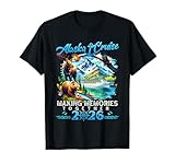 Funny Alaska Cruise Making Memories Together 2026 Cruising T-Shirt