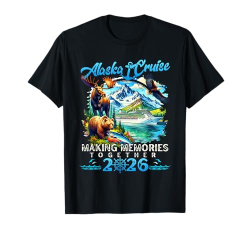 Funny Alaska Cruise Making Memories Together 2026 Cruising T-Shirt