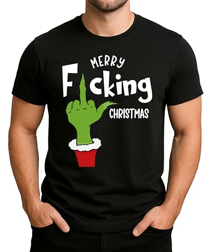 Merry F***ing Christmas Grinch Design - Cheeky Christmas Xmas Motif with Humour Funny Gift Idea for Adults Mens T-Shirt, black, M