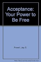 Acceptance: Your Power to Be Free 0971478007 Book Cover
