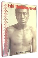 Ishi Rediscovered 1878464515 Book Cover