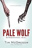 Pale Wolf (Bad Wolf Chronicles Book 2)