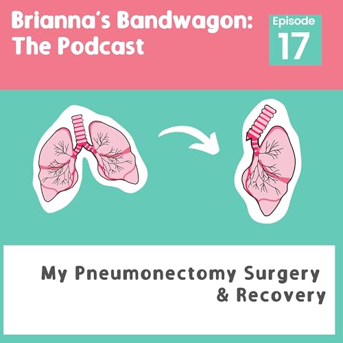 My Pneumonectomy Surgery & Recovery cover art