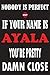 Produktbild Nobody Is Perfect But If Your Name Is AYALA You're Pretty Damn Close: Funny Lined Journal Notebook, College Ruled Lined Paper,Personalized Name gifts ... gifts for kids , Gifts for AYALA Matte cover