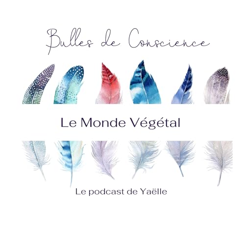 #13 Le Monde V&eacute;g&eacute;tal, M&egrave;re Nature