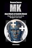Mk - abus rituels et controle mental