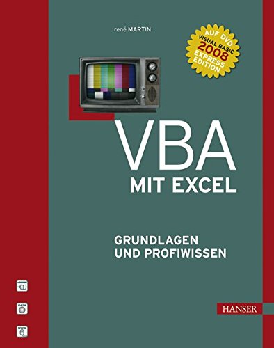 VBA mit Excel , Grundlagen und Profiwissen VBA mit Excel , Grundlagen und Profiwissen
