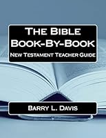 The Bible Book-By-Book New Testament Teacher Guide 1514303973 Book Cover