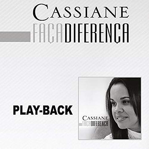 CD Cassiane Faça a Diferença (Play-Back)