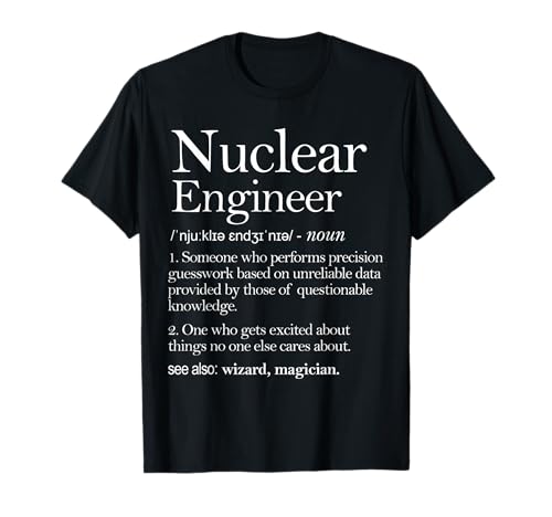 Definizione Ingegnere Nucleare Nuclear Engineer Definition Maglietta