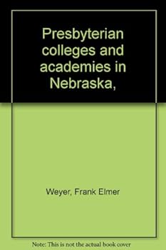 Hardcover Presbyterian colleges and academies in Nebraska, Book