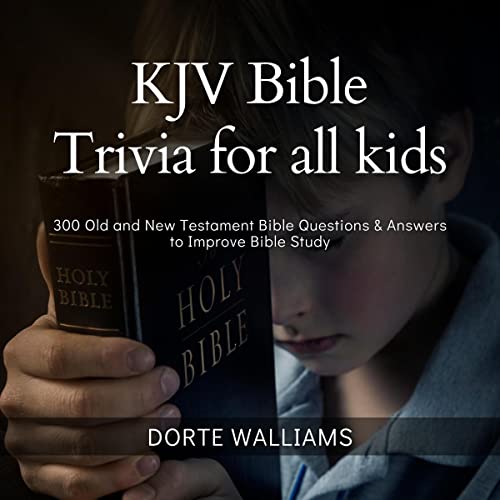KJV Bible Trivia for All Kids by Dorte Walliams episode artwork