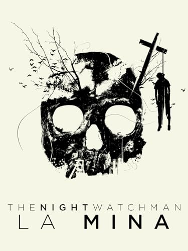 La mina (The Night Watchman)