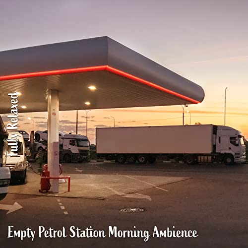 Empty Petrol Station Morning Ambience, Pt. 15