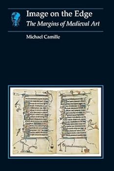 Hardcover Image on the Edge: Margins of Medieval Art (Essays in Art & Culture) Book