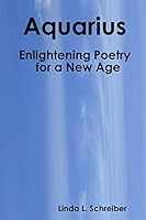 Aquarius: Enlightening Poetry for a New Age 1312816651 Book Cover