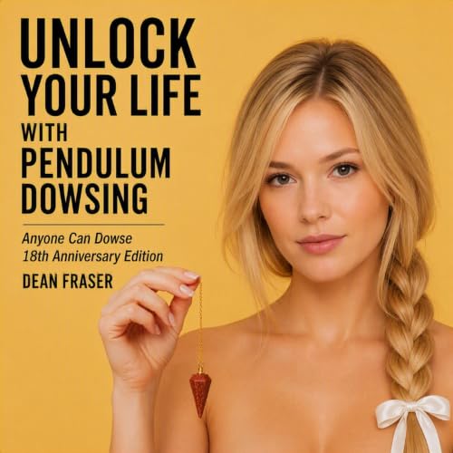 『Unlock Your Life with Pendulum Dowsing: 18th Anniversary Edition』のカバーアート
