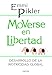 Produktbild Moverse en libertad: Desarrollo de la psicomotricidad global (Educación Hoy, Band 92)