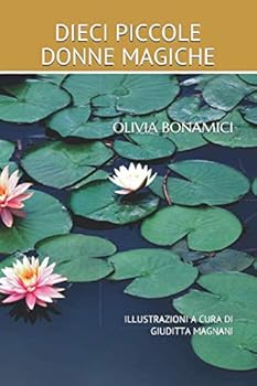 Paperback Dieci Piccole Donne Magiche (Italian Edition) [Italian] Book