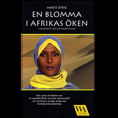 En blomma i Afrikas &amp;ouml;ken | Waris Dirie episode artwork