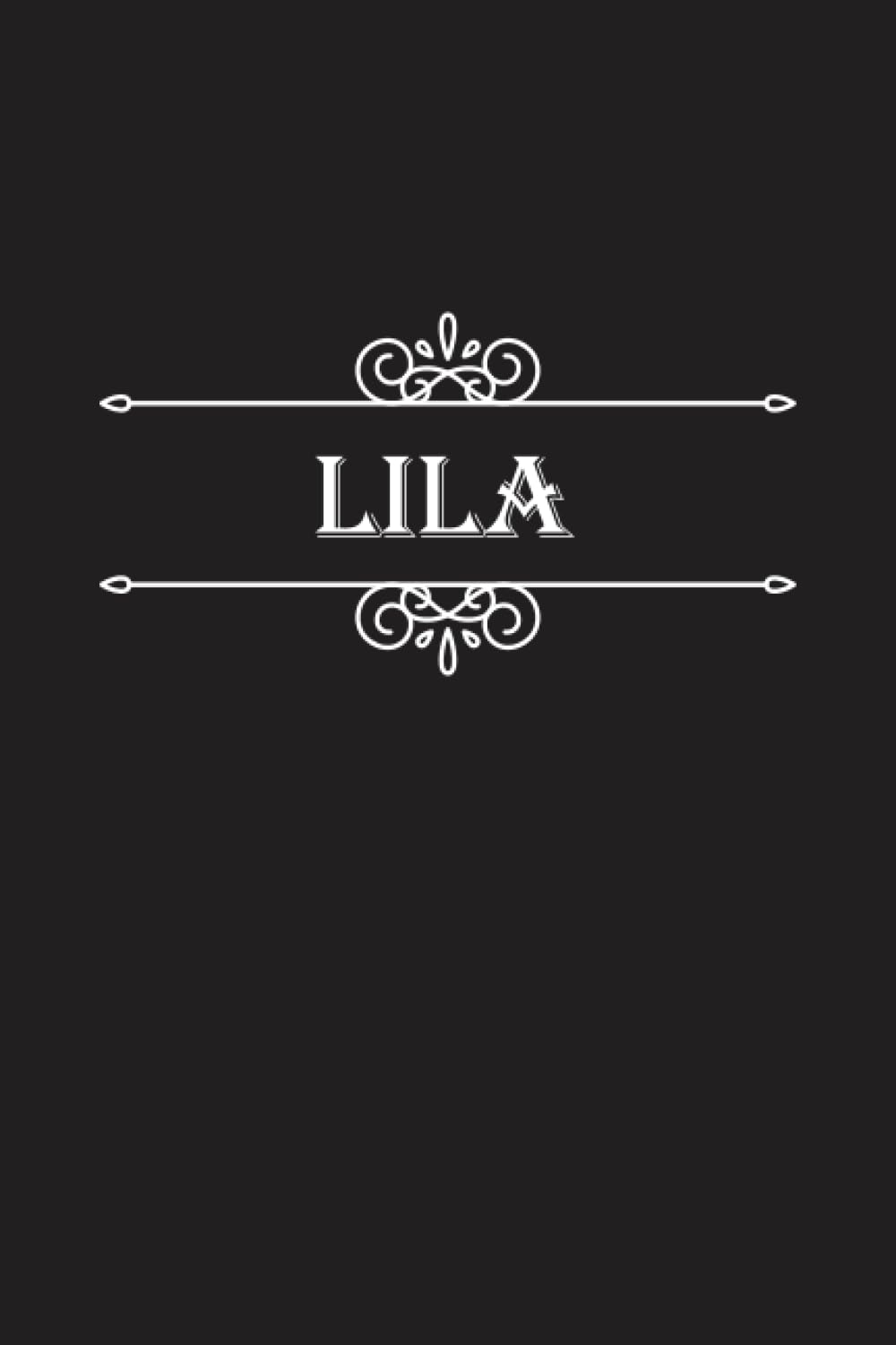 Lila Notebook: Lila Notebook And Journal, Cute Personalized Notebook Gift for Girls and Women named Lila | 120 Blank Pages Writing Diary, 6x9 inches, ... For Lila | Perfect Journal with Name Lila.