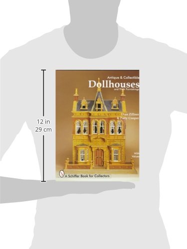 Antique And Collectible Dollhouses And Their Furnishings (A Schiffer Book For Collectors) #TOP6