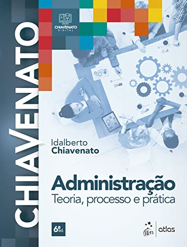 Administração – Teoria, processo e prática: