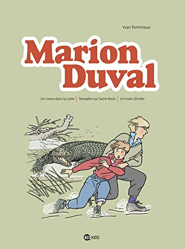 Amazon Com Marion Duval Integrale Tome 02 Un Croco Dans La Loire Tempete Sur Saint Roch Un Train D Enfer French Edition Ebook Pommaux Yvan Pommaux Yvan Kindle Store