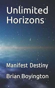 Paperback Unlimited Horizons: Manifest Destiny Book