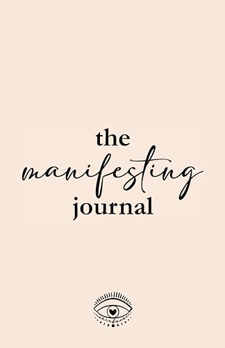 The Manifesting Journal: A quick and easy daily practice to make your dreams come true / Increase gratitude / Habit tracker / Life planner / 68 seconds meditation