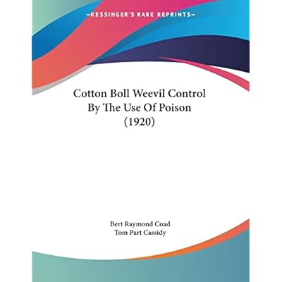 Cotton Boll Weevil Control By The Use Of Poison