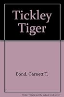 Tickley Tiger 1886225052 Book Cover