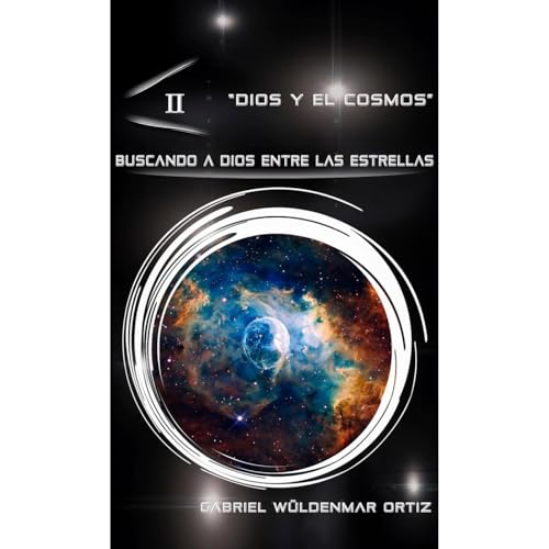 Listen to Buscando a Dios entre las estrellas by Gabriel Wüldenmar Ortiz episode artwork
