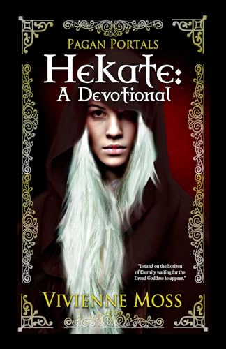 Pagan Portals - Hekate: A Devotional (English Edition)