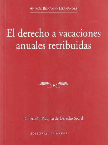 Portada de El derecho a vacaciones anuales retribuidas