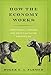How the Economy Works: Confidence, Crashes and Self-Fulfilling Prophecies