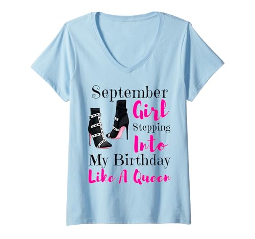 Femme September Girl Stepping In My Birthday Like A Queen Boots T-Shirt avec Col en V