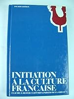 Initiation a la Culture Francaise 0060450118 Book Cover
